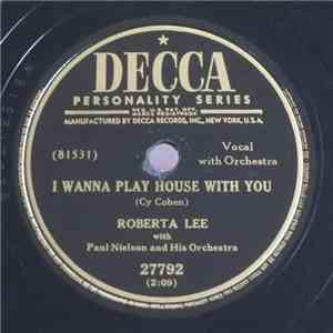 Roberta Lee With Paul Nielson And His Orchestra - I Wanna Play House With You / Slow Poke mp3 album