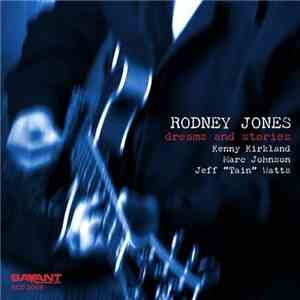 Rodney Jones - Dreams And Stories mp3 album
