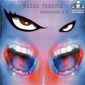 Rodox Trading - Dangerous E​.​P. mp3 album