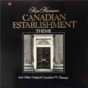 Ron Harrison - Canadian Establishment mp3 album
