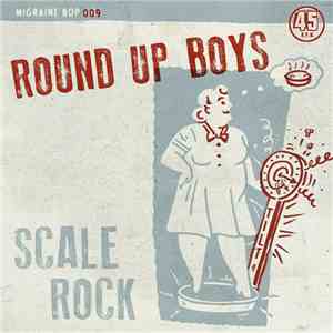 Round Up Boys - Scale Rock mp3 album