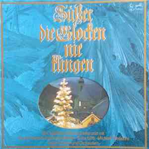 Rudolf Schock, Ingeborg Hallstein, Erika Köth, Michael Theodore - Süßer Die Glocken Nie Klingen mp3 album