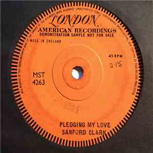 Sanford Clark - Pledging My Love mp3 album