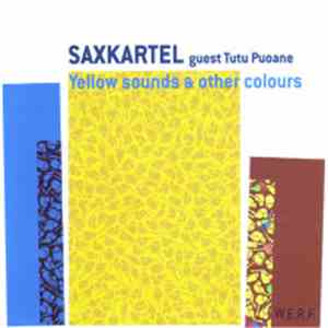 Saxkartel guest Tutu Puoane - Yellow Sounds & Other Colours mp3 album