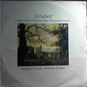 Schubert, Siegfried Lorenz, Norman Shetler - Lieder Nach Dichtern Des Freundeskreises mp3 album