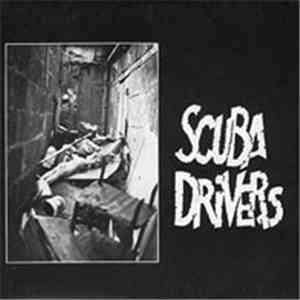 Scuba Drivers - I Don't Need Spell mp3 album