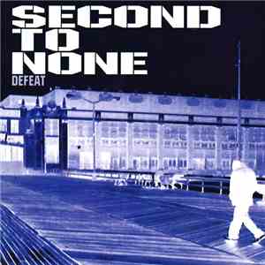 Second To None  - Defeat mp3 album