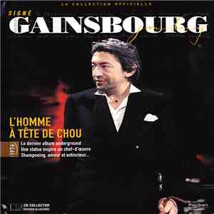 Serge Gainsbourg - Signé Gainsbourg - La Collection Officielle [13] - L'Homme à Tête de Chou - 1976 mp3 album