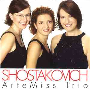 Shostakovich, ArteMiss Trio - Shostakovich, ArteMiss Trio mp3 album