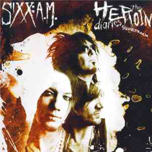 Sixx:A.M. - The Heroin Diaries Soundtrack mp3 album