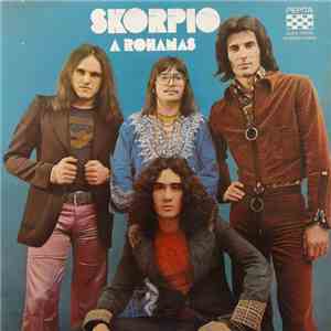 Skorpio - A Rohanás mp3 album