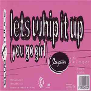 Sleazesisters With Vikki Shepard - Lets Whip It Up (You Go Girl) mp3 album