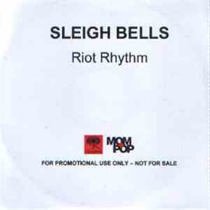 Sleigh Bells - Riot Rhythm mp3 album