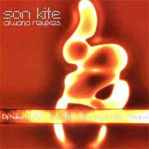 Son Kite - Aiwana Remixes mp3 album