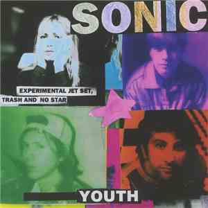 Sonic Youth - Experimental Jet Set, Trash And No Star mp3 album