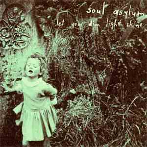 Soul Asylum  - Let Your Dim Light Shine mp3 album