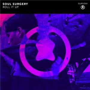 Soul Surgery - Roll It Up mp3 album
