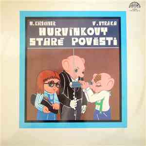 Spejbl & Hurvínek / M. Kirschner - V. Straka - Hurvínkovy Staré Pověsti mp3 album