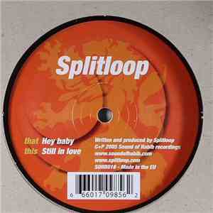 Splitloop - Hey Baby / Still In Love mp3 album