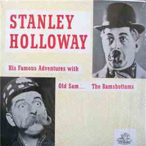 Stanley Holloway - His Famous Adventures With Old Sam And The Ramsbottoms mp3 album