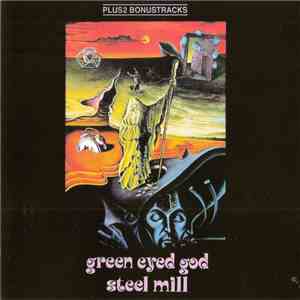 Steel Mill - Green Eyed God mp3 album