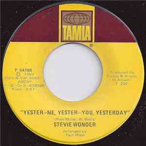 Stevie Wonder - Yester-Me, Yester-You, Yesterday / I'd Be A Fool Right Now mp3 album