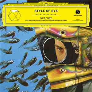 Style Of Eye - Wet / Dry mp3 album