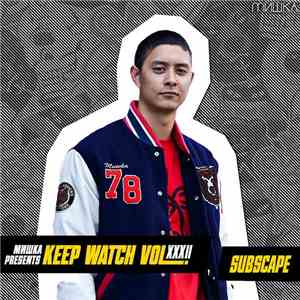 Subscape - Мишка Presents Keep Watch Vol. XXXII mp3 album