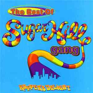 Sugarhill Gang - The Best Of Sugarhill Gang (Rapper's Delight) mp3 album