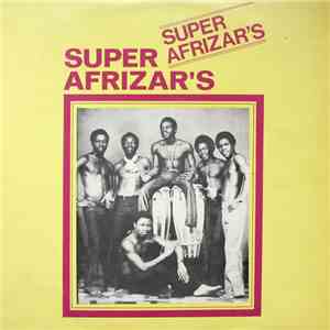 Super Afrizar's - Super Afrizar's mp3 album