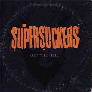 Supersuckers - Get The Hell mp3 album