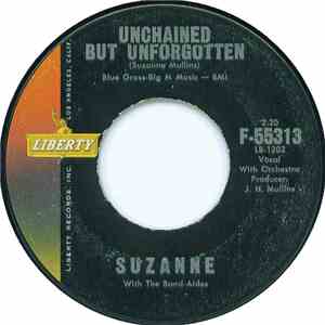 Suzanne With The Band-Aides - Unchained But Unforgotten / You May Never Know mp3 album