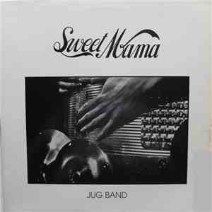 Sweet Mama - Jug Band mp3 album
