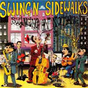 Swing'n Sidewalks - Swinging On Nothing mp3 album