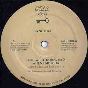 Synethia - You Were Doing Bad When I Met Cha mp3 album