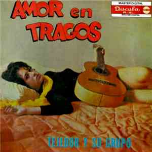 Tejedor Y Su Grupo - Amor en Tragos mp3 album