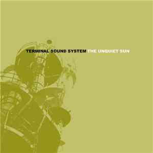 Terminal Sound System - The Unquiet Sun mp3 album