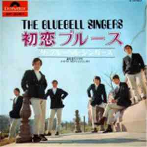 The Blue Bell Singers - 初恋ブルース mp3 album
