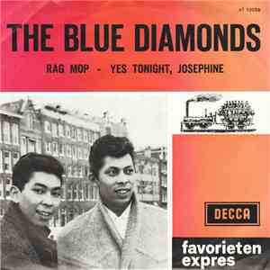 The Blue Diamonds - Rag Mop / Yes Tonight, Josephine mp3 album