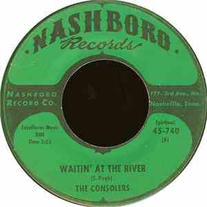 The Consolers - Waitin' At The River / Say A Prayer For Me mp3 album