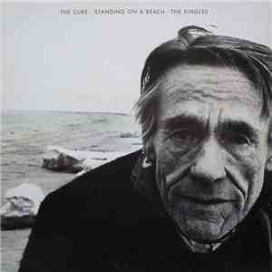 The Cure - Standing On A Beach - The Singles mp3 album