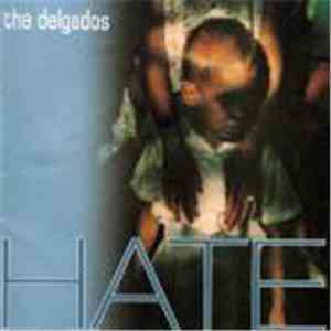 The Delgados - Hate mp3 album