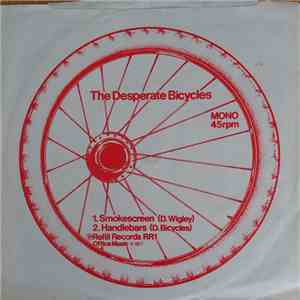 The Desperate Bicycles - Smokescreen / Handlebars mp3 album