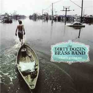 The Dirty Dozen Brass Band - What's Going On mp3 album