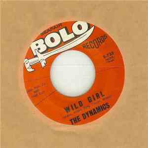The Dynamics  - Wild Girl / Spongy mp3 album