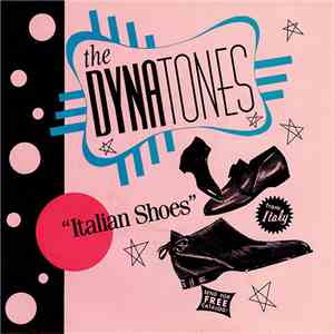 The Dynatones  - Italian Shoes mp3 album