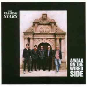 The Flaming Stars - A Walk On The Wired Side mp3 album