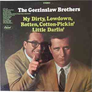 The Geezinslaw Brothers - My Dirty, Lowdown, Rotten, Cotton-Pickin' Little Darlin' mp3 album
