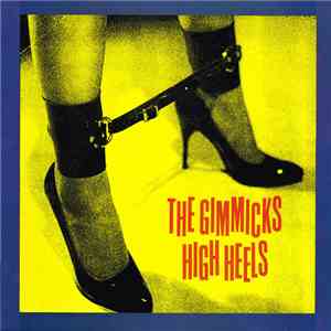 The Gimmicks  - High Heels mp3 album