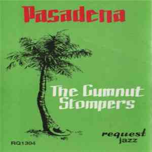 The Gum Nut Stompers - Pasadena mp3 album